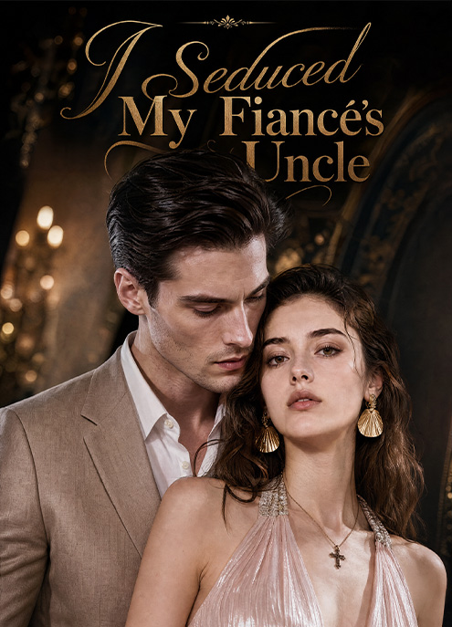 I Seduced My Fiance’s Uncle